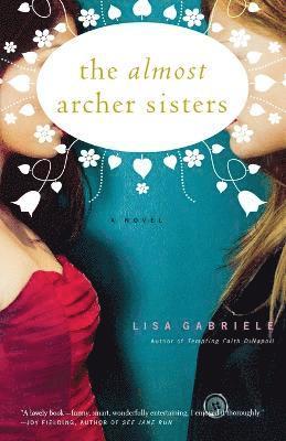 Lisa Gabriele - Almost Archer Sisters, Häftad