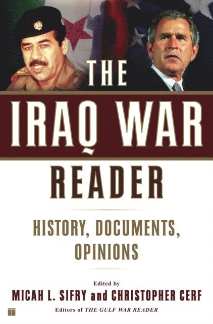 Christopher Cerf, Micah L Sifry - Iraq War Reader, E-bok