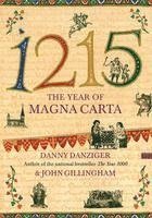 1215: The Year of Magna Carta av Danny Danziger, John Gillingham