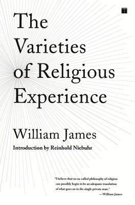 William James - The Varieties of Religious Experience: A Study in Human Nature, Häftad