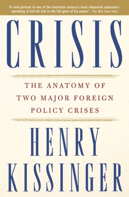 Henry Kissinger - Crisis, E-bok