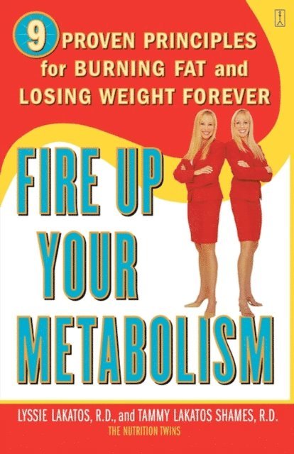 Tammy Lakatos Shames, Lyssie Lakatos - Fire Up Your Metabolism, E-bok
