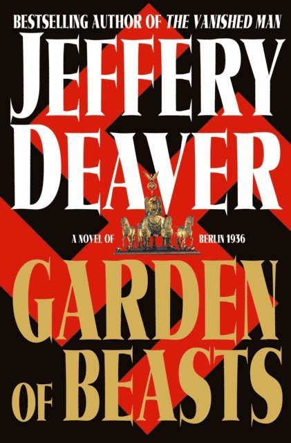 Jeffery Deaver - Garden of Beasts, E-bok