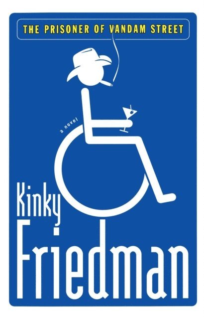 Kinky Friedman - Prisoner of Vandam Street, E-bok