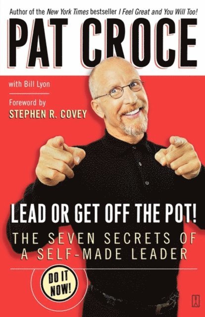 Pat Croce - Lead or Get Off the Pot!, E-bok