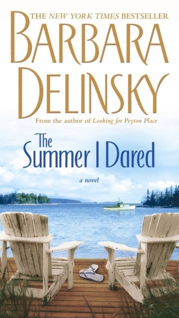 Barbara Delinsky - Summer I Dared, E-bok