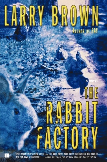 Larry Brown - Rabbit Factory, E-bok