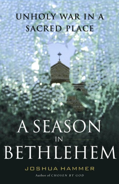 Joshua Hammer - Season in Bethlehem, E-bok
