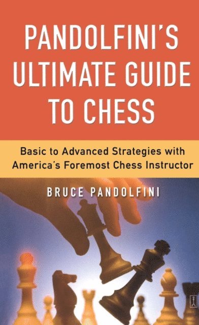 Bruce Pandolfini - Pandolfini's Ultimate Guide to Chess, E-bok