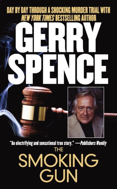 Gerry Spence - Smoking Gun, E-bok