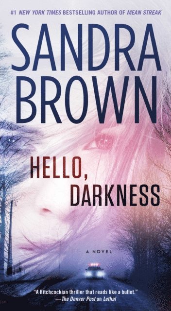 Sandra Brown - Hello, Darkness, E-bok