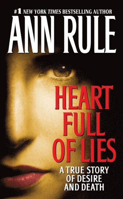 Ann Rule - Heart Full of Lies, E-bok
