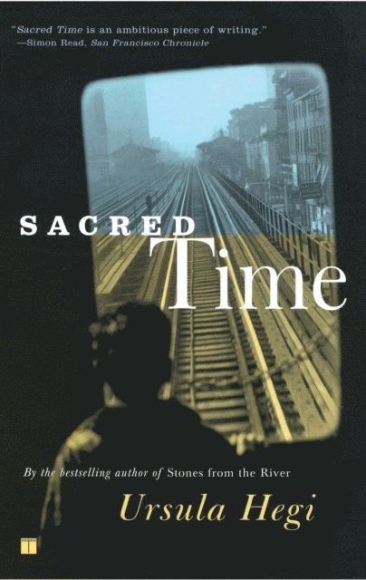 Ursula Hegi - Sacred Time, E-bok