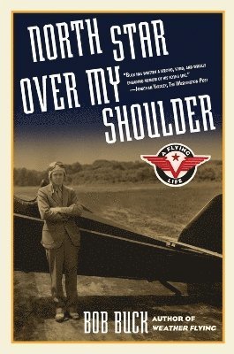 Bob Buck - North Star over My Shoulder, Häftad