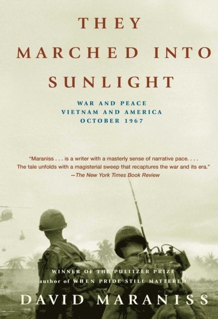 David Maraniss - They Marched Into Sunlight, E-bok