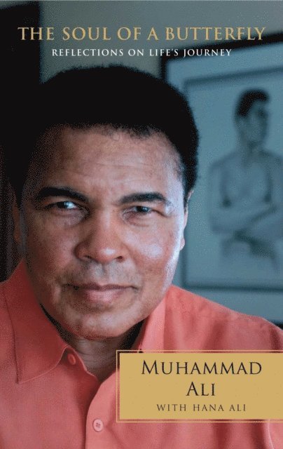 Hana Yasmeen Ali, Muhammad Ali - Soul of a Butterfly, E-bok