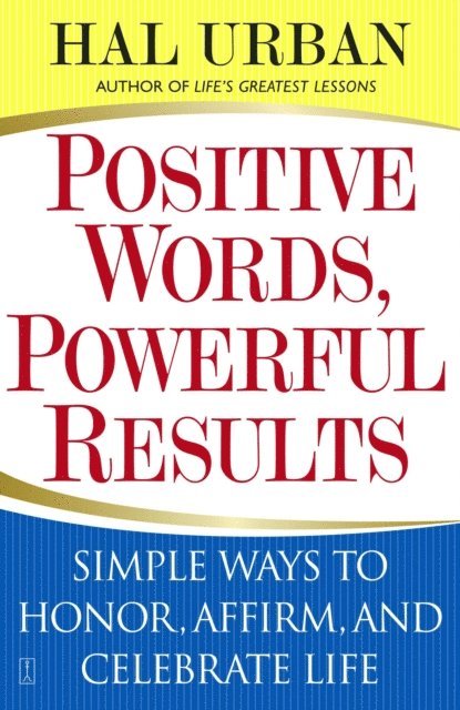 Hal Urban - Positive Words, Powerful Results, E-bok
