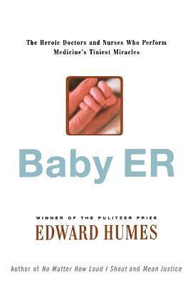 Edward Humes - Baby ER, Häftad