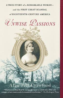 Alan Pell Crawford - Unwise Passions, Häftad. Tillgänglighet: Lägg i varukorg