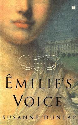 Susanne Dunlap - Emilie's Voice, Häftad