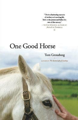 Tom Groneberg - One Good Horse, Häftad. Tillgänglighet: Lägg i varukorg