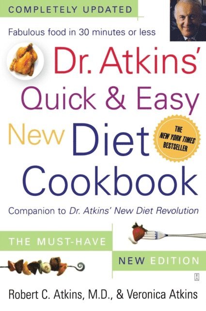 Veronica Atkins, Robert C. Atkins - Dr. Atkins' Quick & Easy New Diet Cookbook, E-bok
