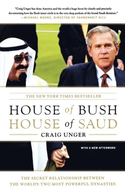 Craig Unger - House of Bush, House of Saud, E-bok