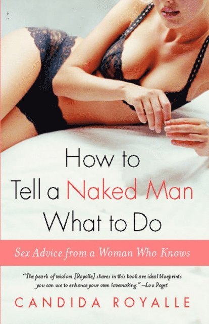 Candida Royalle - How to Tell a Naked Man What to Do, E-bok