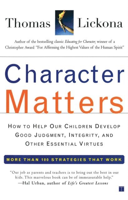 Thomas Lickona - Character Matters, E-bok