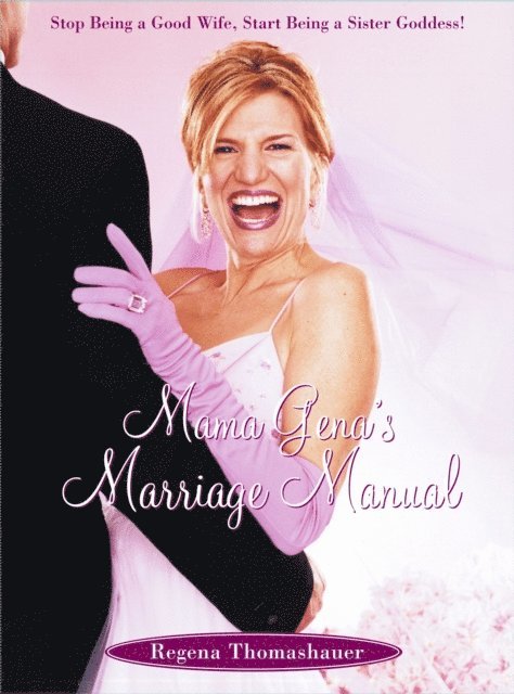 Regena Thomashauer - Mama Gena's Marriage Manual, E-bok