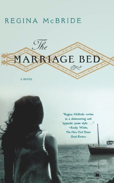Regina McBride - Marriage Bed, E-bok
