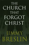 Church That Forgot Christ