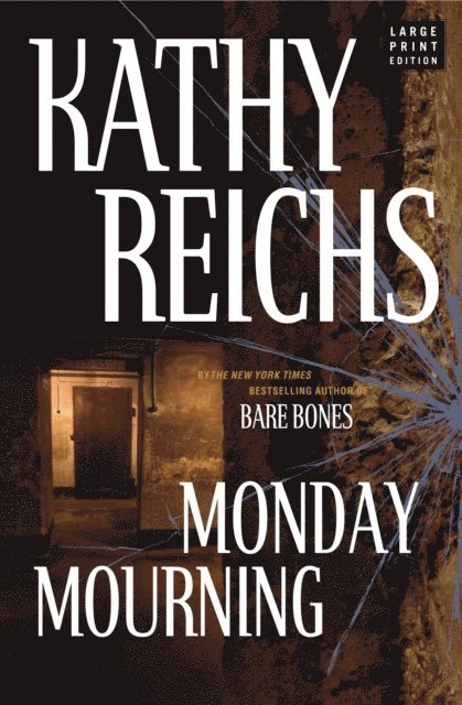 Kathy Reichs - Monday Mourning, E-bok