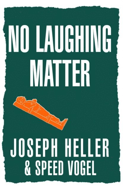 Speed Vogel, Joseph Heller - No Laughing Matter, E-bok