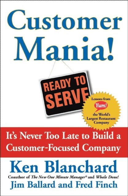 Kenneth Blanchard - Customer Mania!, E-bok