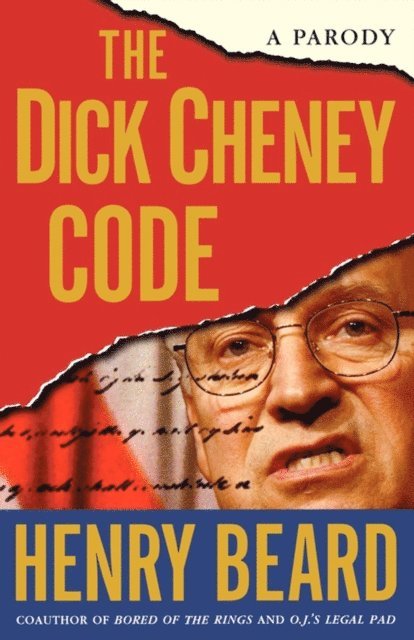 Henry Beard - Dick Cheney Code, E-bok