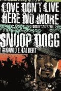 Love Don't Live Here No More: Book One of Doggy Tales