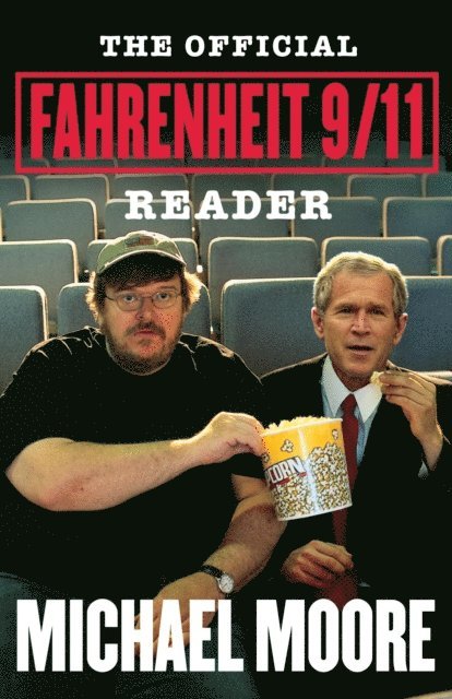 Michael Moore - Official Fahrenheit 9/11 Reader, E-bok