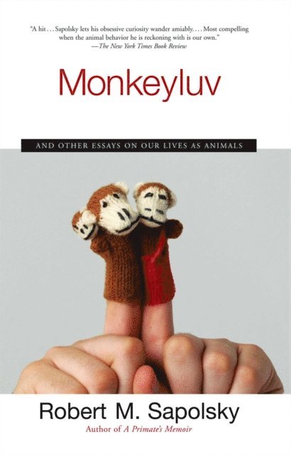 Robert M. Sapolsky - Monkeyluv, E-bok