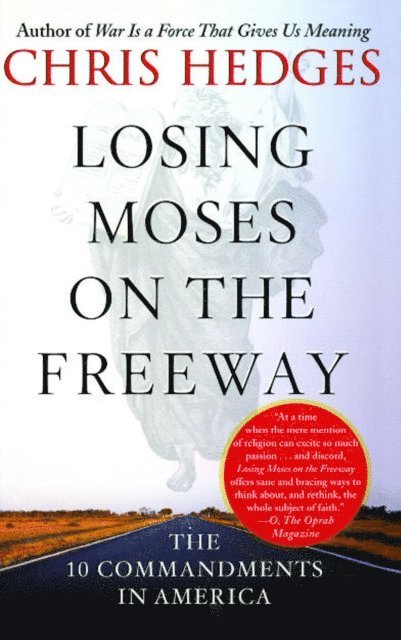 Chris Hedges - Losing Moses on the Freeway, E-bok