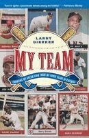 Larry Dierker - My Team, Häftad