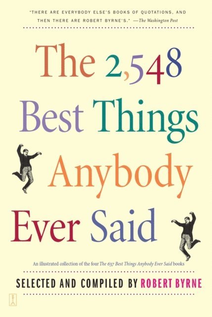 Robert Byrne - 2,548 Best Things Anybody Ever Said, E-bok