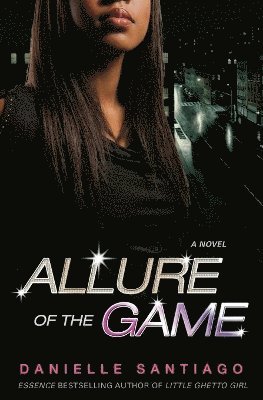 Danielle Santiago - Allure Of The Game, Häftad