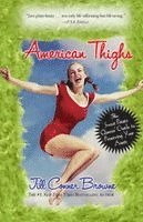 Jill Conner Browne - American Thighs, Häftad. Tillgänglighet: Lägg i varukorg