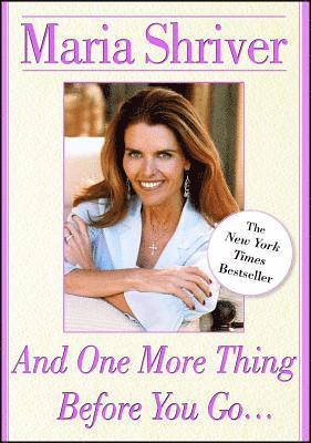 Maria Shriver - And One More Thing Before You Go..., Häftad. Tillgänglighet: Lägg i varukorg