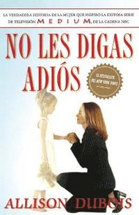 No Les Digas Adios (Don't Kiss Them Good-Bye)