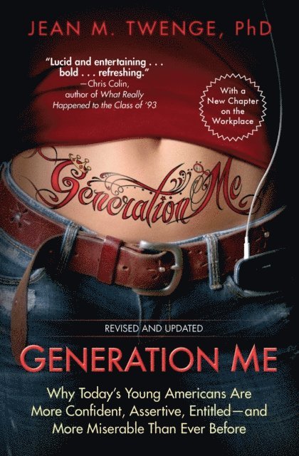 Jean M. Twenge - Generation Me - Revised and Updated, E-bok