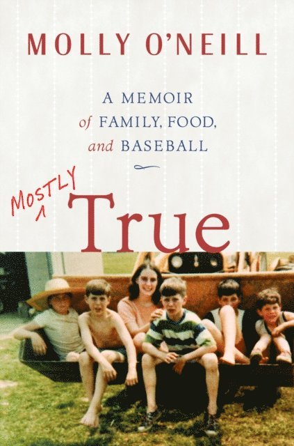 Molly O'Neill - Mostly True, E-bok