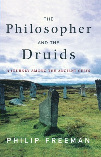 Philip Freeman - Philosopher and the Druids, E-bok