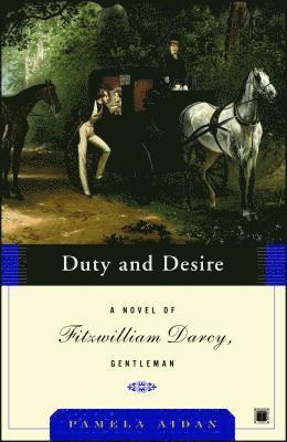Pamela Aidan - Duty and Desire, Häftad